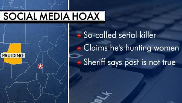 Facebook users spreading a hoax about a so-called serial killer in Paulding County